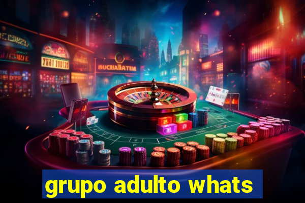 grupo adulto whats